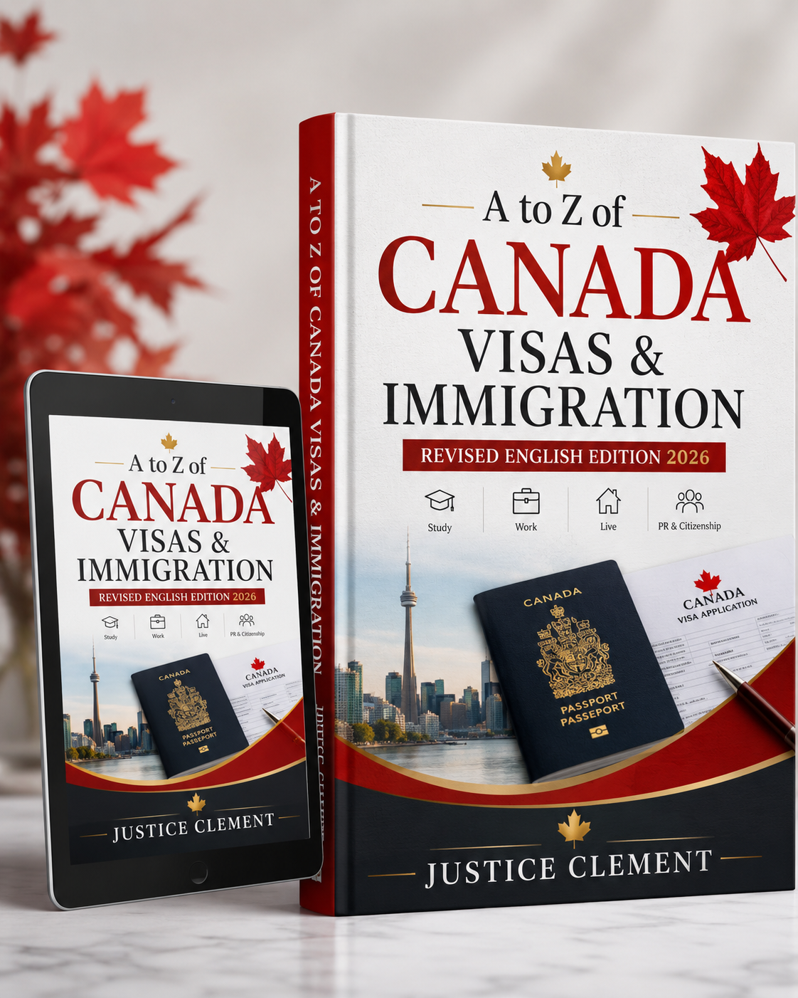 A to Z of Canada Visas & Immigration - Revised English Edition 2026